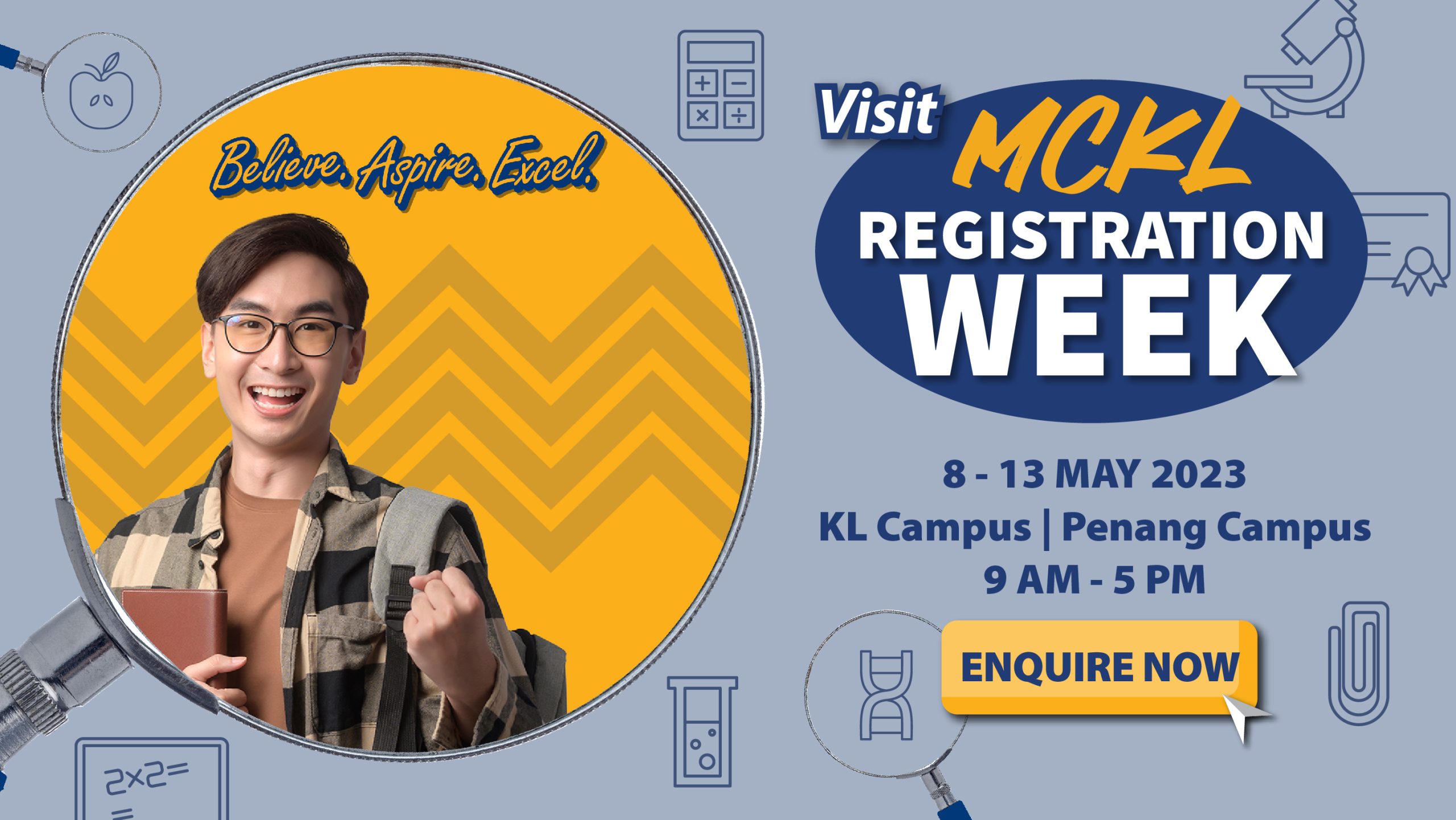 8 - 13 May 2023 | MCKL Registration Week - MCKL College (Penang, Pykett ...